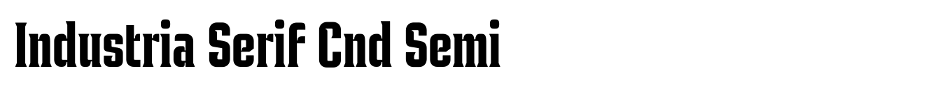 Industria Serif Cnd Semi